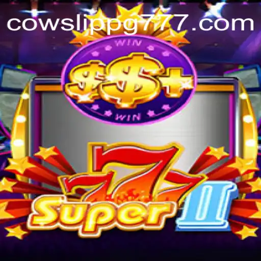 Super777II: Um Jogo de Estratégia e Emoção com COWSLIP PG